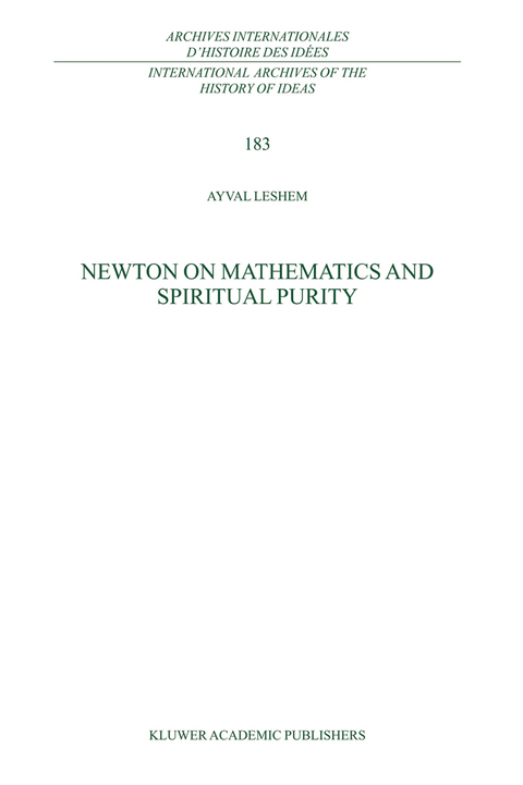 Newton on Mathematics and Spiritual Purity - A. Leshem