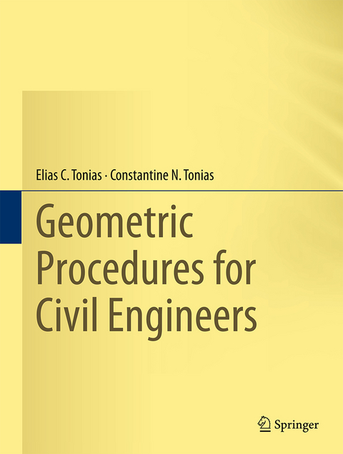 Geometric Procedures for Civil Engineers - Elias C. Tonias, Constantine N. Tonias