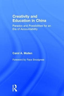 Creativity and Education in China -  Carol A. Mullen