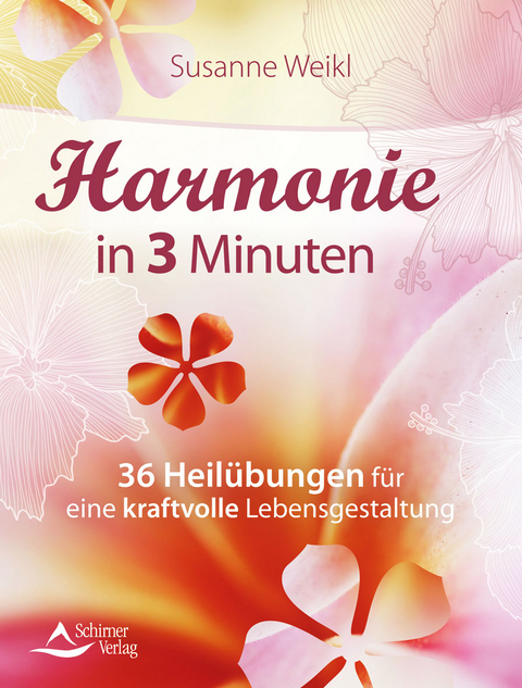 Harmonie in 3 Minuten - Susanne Weikl