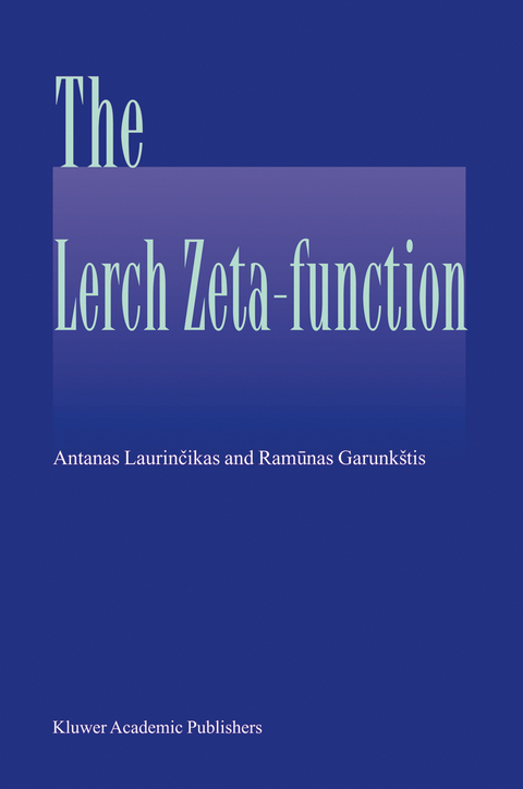 The Lerch zeta-function - Antanas Laurincikas, Ramunas Garunkstis