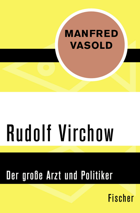Rudolf Virchow - Manfred Vasold