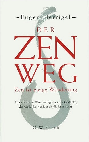 Der Zen-Weg - Eugen Herrigel