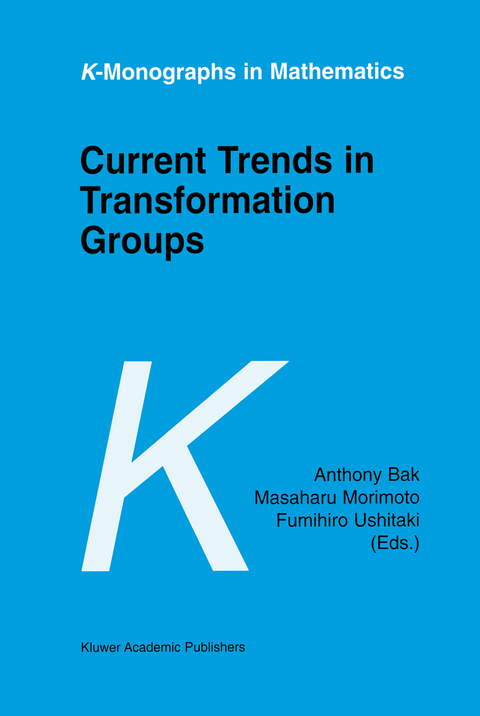 Current Trends in Transformation Groups - 