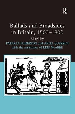 Ballads and Broadsides in Britain, 1500-1800 - 