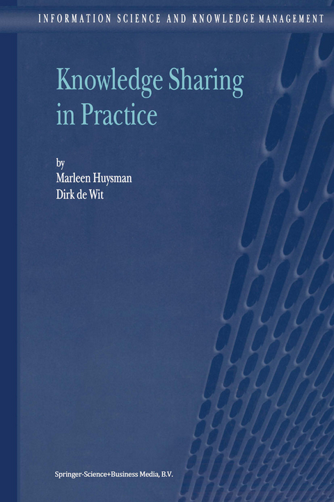 Knowledge Sharing in Practice - M.H. Huysman, D.H. de Wit