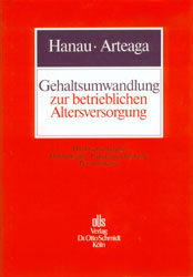 Gehaltsumwandlung zur betrieblichen Altersversorgung - Peter Hanau, Marco S Arteage