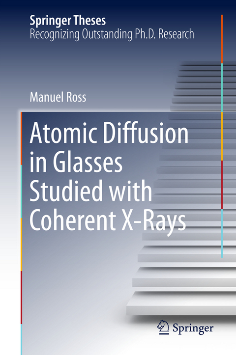 Atomic Diffusion in Glasses Studied with Coherent X-Rays - Manuel Ross