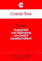 Ausschluss und Abfindung von GmbH-Gesellschaftern - Markus Gehrlein