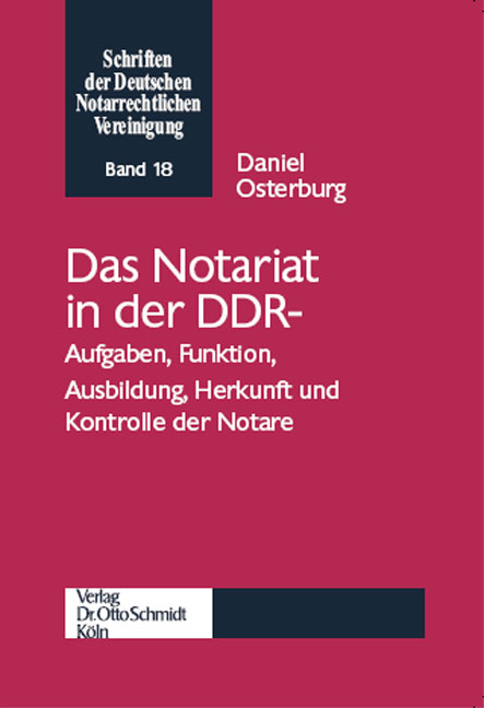 Das Notariat in der DDR - Daniel Osterburg