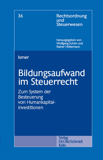 Bildungsaufwand im Steuerrecht - Roland Ismer