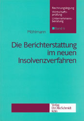 Die Berichterstattung im neuen Insolvenzverfahren - Thomas Möhlmann