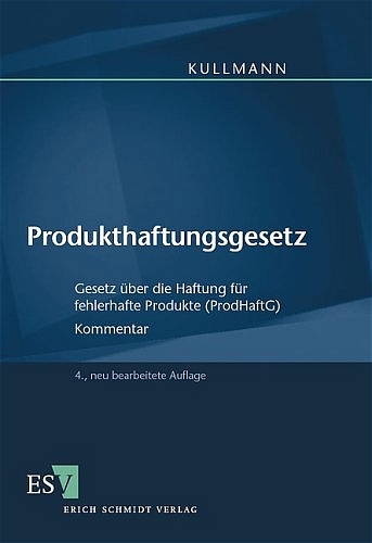 Produkthaftungsgesetz - Hans J Kullmann