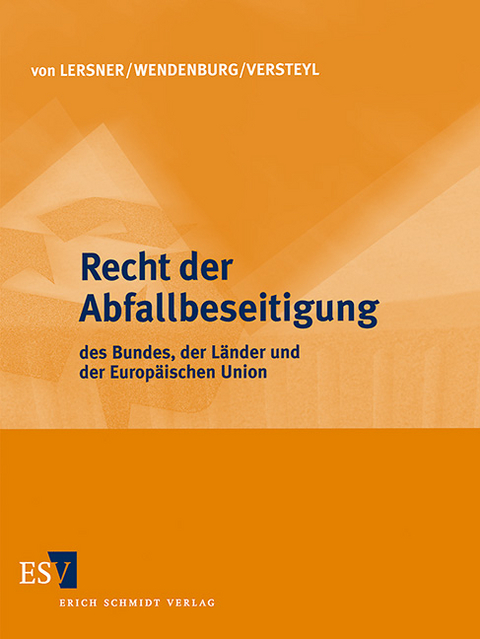 Recht der Abfallbeseitigung
des Bundes, der Länder und der Europäischen Union - Abonnement - 