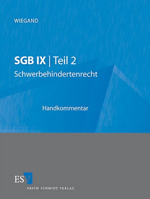 SGB IX Teil 2 Schwerbehindertenrecht - Abonnement - Karlheinz Erbach, Roger Hohmann, Eberhard Jung, Bernd Wiegand