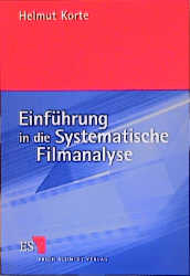 Einführung in die Systematische Filmanalyse - Helmut Korte