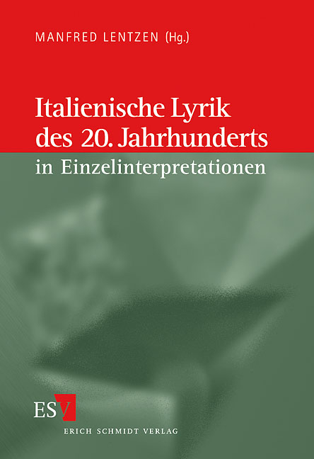 Italienische Literatur des 20. Jahrhunderts / Italienische Lyrik des 20. Jahrhunderts in Einzelinterpretationen - 