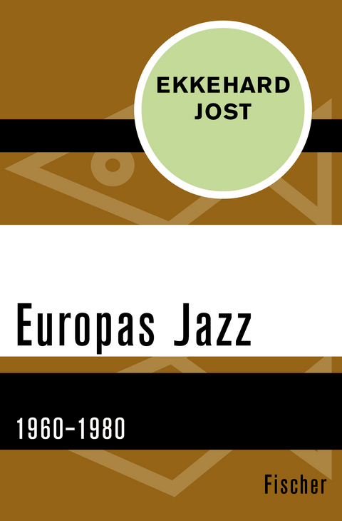 Europas Jazz - Ekkehard Jost