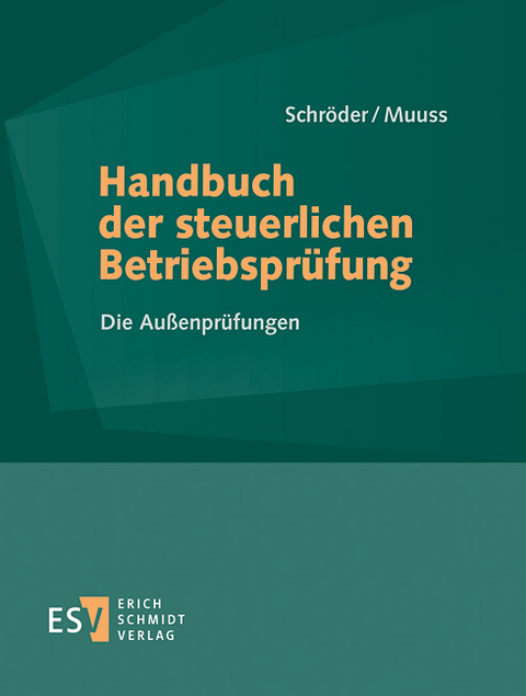 Handbuch der steuerlichen Betriebsprüfung - Abonnement Pflichtfortsetzung für mindestens 12 Monate - 