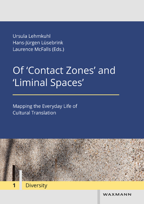 Of ‘Contact Zones’ and ‘Liminal Spaces’ - 