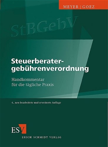 Steuerberatergebührenverordnung - Horst Meyer, Christoph Goez
