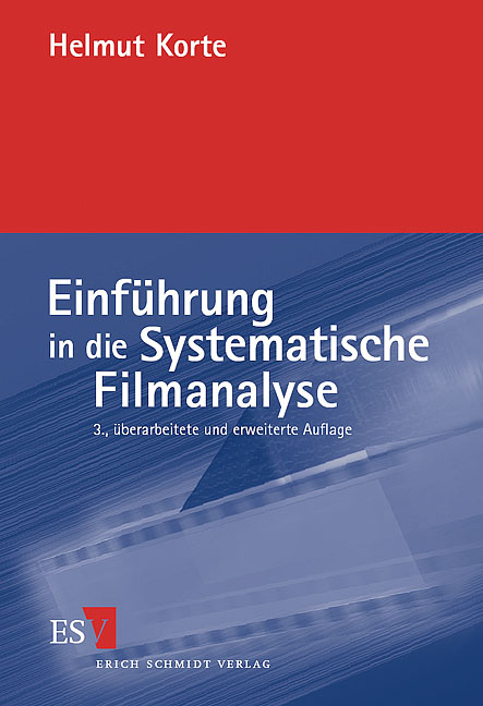 Einführung in die Systematische Filmanalyse - Helmut Korte