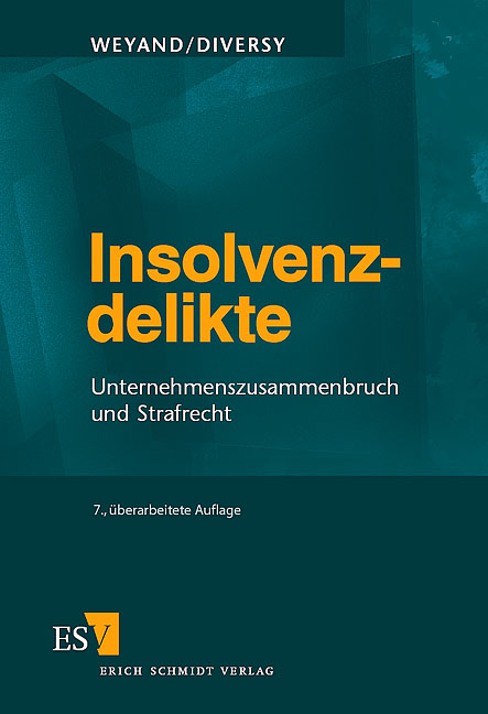 Insolvenzdelikte - Raimund Weyand, Judith Diversy