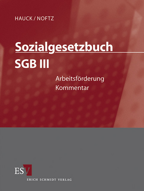 Sozialgesetzbuch (SGB) – Gesamtkommentar / Sozialgesetzbuch (SGB) III: Arbeitsförderung - Abonnement - 