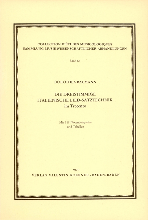 Die dreistimmige italienische Lied-Satztechnik im Trecento - Dorothea Baumann