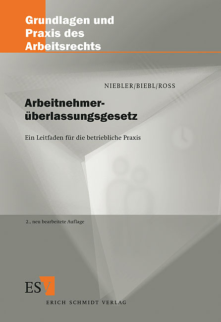 Arbeitnehmerüberlassungsgesetz - Michael Niebler, Josef Biebl, Corinna Roß