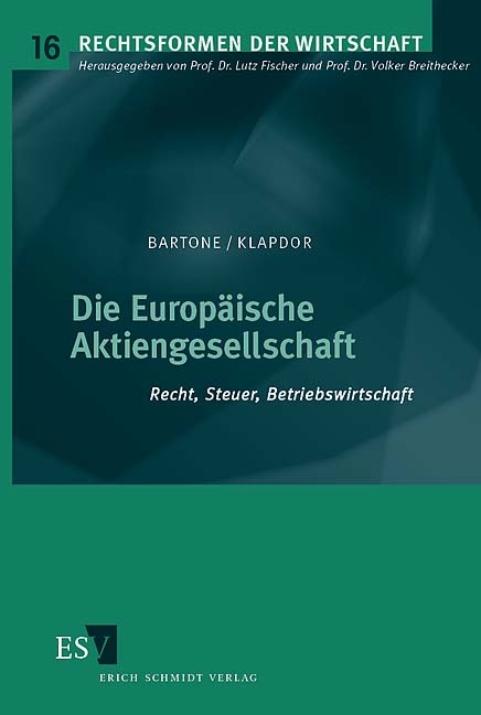 Die Europäische Aktiengesellschaft - Roberto Bartone, Ralf Klapdor