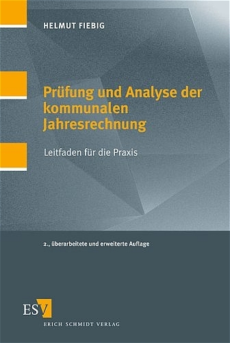 Prüfung und Analyse der kommunalen Jahresrechnung - Helmut Fiebig