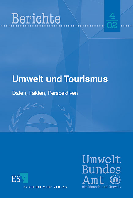 Umwelt und Tourismus - Martin Schmied, Volrad Wollny, Matthias Buchert, Christian Hochfeld, Beate Schmitt