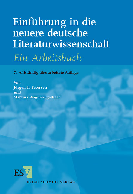 Einführung in die neuere deutsche Literaturwissenschaft - Jürgen H. Petersen, Martina Wagner-Egelhaaf