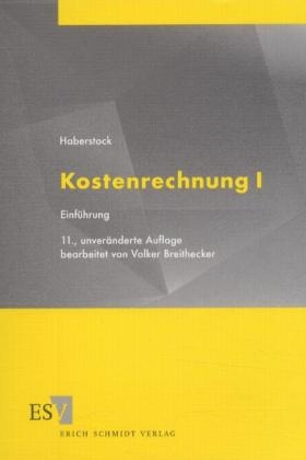 Kostenrechnung I - Lothar Haberstock