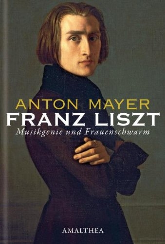 Franz Liszt - Anton Mayer