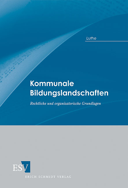 Kommunale Bildungslandschaften - Ernst-Wilhelm Luthe