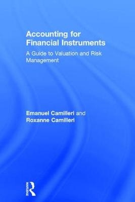 Accounting for Financial Instruments -  Emanuel Camilleri,  Roxanne Camilleri