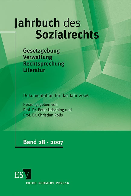Jahrbuch des Sozialrechts (der Gegenwart). Gesetzgebung - Verwaltung... / Jahrbuch des Sozialrechts - - Dokumentation für das Jahr 2006 - 