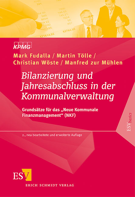 Bilanzierung und Jahresabschluss in der Kommunalverwaltung - Mark Fudalla, Martin Tölle, Christian Wöste, Manfred Mühlen