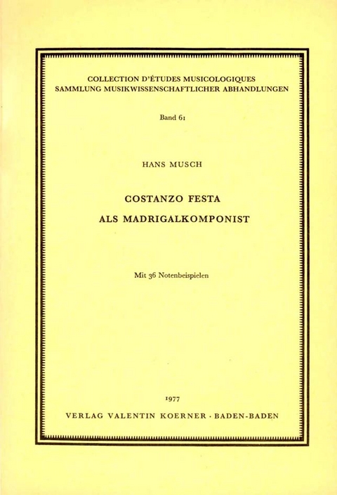 Costanzo Festa als Madrigalkomponist - Hans Musch