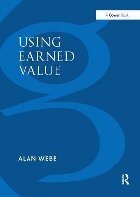 Using Earned Value -  Alan Webb