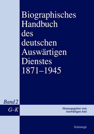 Biographisches Handbuch des deutschen Auswärtigen Dienstes 1871-1945 - Gerhard Keiper; Martin Kröger; Gerhard Keiper; Martin Kröger