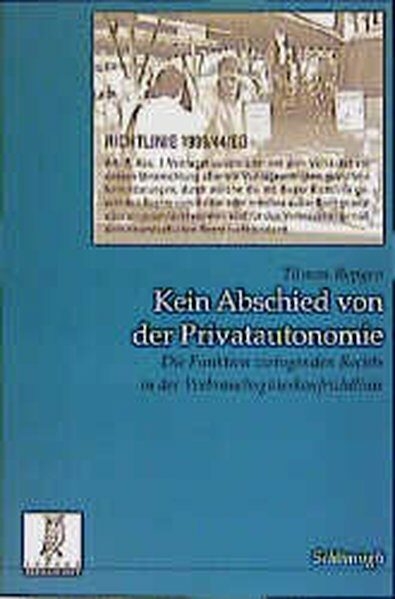 Kein Abschied von der Privatautonomie - Tilmann Repgen