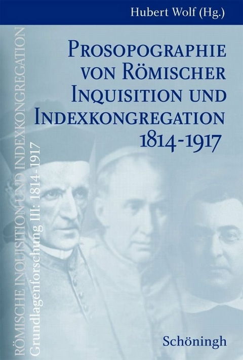 Prosopographie von Römischer Inquisition und Indexkongregation 1814-1917 - 