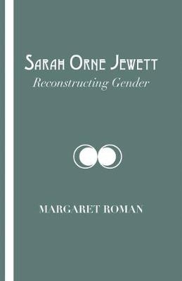 Sarah Orne Jewett -  Roman Margaret Roman