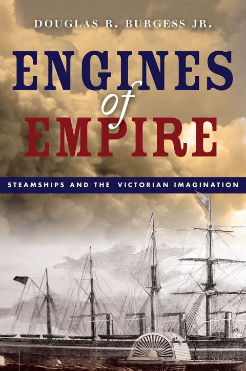 Engines of Empire -  Douglas R. Burgess Jr.