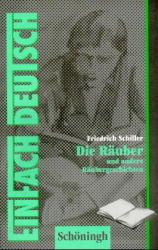 EinFach Deutsch - Textausgaben / Die Räuber und andere Räubergeschichten - Friedrich von Schiller