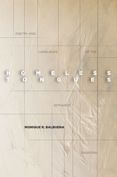 Homeless Tongues -  Monique Balbuena