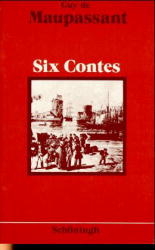 Six Contes - Guy de Maupassant